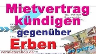 Kündigung Mietvertrag gegenüber Erben gemäß § 564 BGB  Mustertext  Ratgeber Vermietershopde [upl. by Llenrub]