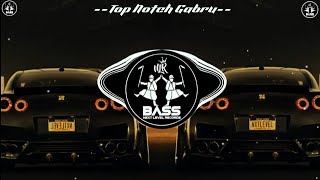 Top Notch Gabru BASS BOOSTED Vicky  Proof  New Punjabi Songs 2021 [upl. by Arytahs696]