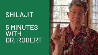 Shilajit 5 Minutes with Dr Robert [upl. by Doyle]