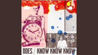 KNOW KNOW KNOW [upl. by Mansur]