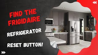 Find the Frigidaire Refrigerator Reset Button [upl. by Tutto]