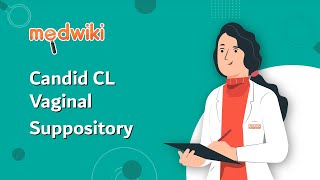 Candid CL Vaginal Suppository  Uses Benefits and Side Effects [upl. by Paolo]