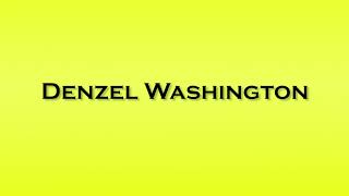 Pronunciation of Denzel Washington [upl. by Montgomery]