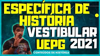 VESTIBULAR UEPG2021 RESOLUÇÃO DA PROVA DE HISTÓRIA ESPECÍFICA  01 a 05 [upl. by Temhem]