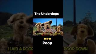 The underdogs poop [upl. by Janice]