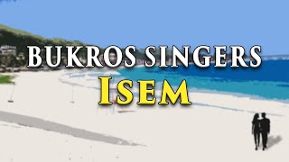 ISEM  Bukros Singers Lyric Video OPM Ilokano [upl. by Jahdai]