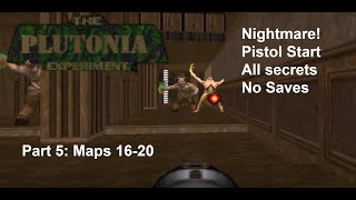 The Plutonia Experiment Nightmare 100 secrets Part 5 Maps 1620 [upl. by Puff795]