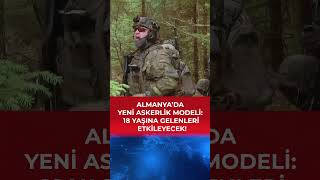 Almanya’da Yeni Askerlik Modeli 18 Yaşına Gelenleri Etkileyecek [upl. by Lleval]