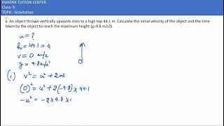 6 An object thrown vertically upwards rises to a high top 441 m Calculate the initial velocity [upl. by Veal]