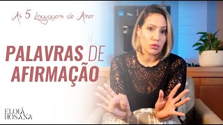 Palavras de Afirmação  As 5 Linguagens do Amor [upl. by Aital]