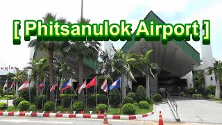 Phitsanulok AirportPhitsanulokท่าอากาศยานพิษณุโลกพิษณุโลก [upl. by Achilles]