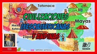 🌟🌘UBICACIÓN TEMPORAL y ESPACIAL de las CIVILIZACIONES MESOAMERICANAS y ANDINAS [upl. by Branen46]