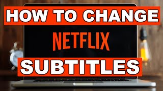 How to Change or Add Subtitles on Netflix [upl. by Gladwin]