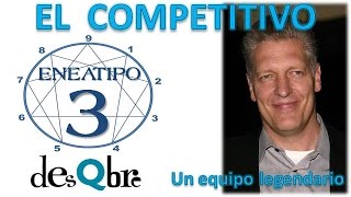 ENEATIPO 3 del eneagrama  El COMPETITIVO  EJEMPLO práctico  por desQbre [upl. by Tomkin]