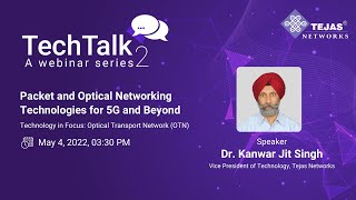 Tejas Tech Talks  OTN Technology [upl. by Heiskell25]