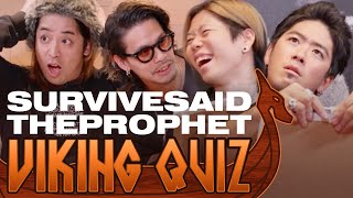 Survive Said the Prophet Takes a Viking Quiz [upl. by Hijoung104]