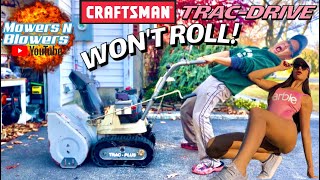 WHY WON’T MY CRAFTSMAN 5HP 23” TRACK TRACDRIVE DUAL STAGE SNOWBLOWER FREELY ROLL amp MOVE TRANSPORT [upl. by Libenson]