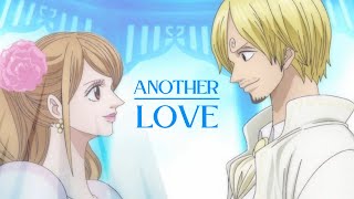 Sanji amp Pudding  Their Story  Another Love「AMV」 [upl. by Collie]