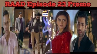 RAAD  Episode 23 Promo  Teaser ARY Digital  Sheheryar Munawar Hiba Bukhari [upl. by Fonsie689]