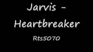 Jarvis  Heartbreaker Rnb 2008 [upl. by Smallman]