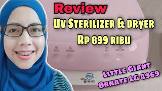 Review Little Giant Ornate Uv Sterilizer amp Dryer LG 4969 Uv sterilizer di bawah sejuta [upl. by Norok]