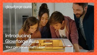 Introducing Glowforge Aura the firstever Craft Laser [upl. by Neomah]