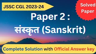 JSSC CGL 202324 Sanskrit paper solved With official answer key jssccgl jssccglSanskrit [upl. by Arahk100]