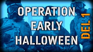 Operation Early Halloween Del1 20241021 [upl. by Cherice]