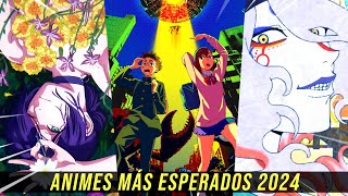 LOS ANIMES MÁS ESPERADOS DE 2024 [upl. by Lamag]