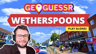 UK Wetherspoons Pubs on GeoGuessr Can You Beat Me  All The Spoons [upl. by Aivyls13]