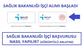 SAĞLIK BAKANLIĞI İŞÇİ ALIMI BAŞVURUSU NASIL YAPILIR GÖRÜNTÜLÜ ANLATIM  EKRAN AÇILDI [upl. by Niatirb361]