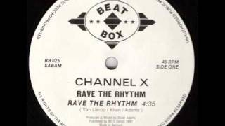 Channel X  Rave The Rhythm [upl. by Ybbob]