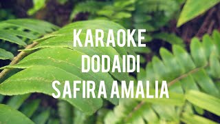 Karaoke Dodaidi Safira Amalia [upl. by Eisor]