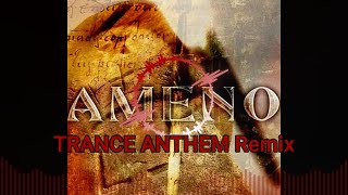 ERA  Ameno TRANCE ANTHEM Remix [upl. by Adnuhsat]