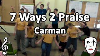 7 Ways 2 Praise  Carman  Mime Song [upl. by Neelear]