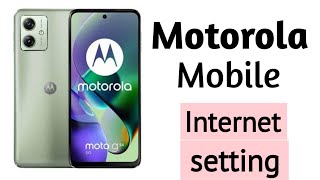 Motorola Mobile Internet Settings [upl. by Leontyne]