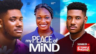 MY PEACE OF MIND  CHIDI DIKEH IFEDI SHARON  2024 EXCLUSIVE NIGERIAN MOVIE [upl. by Armat]