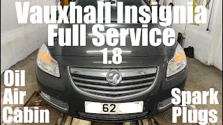 Vauxhall Insignia 18 FULL Service Oil Air Cabin Spark Plugs  A18XER 2HO 20082015 [upl. by Ferretti203]