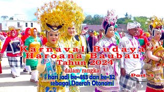 Karnaval Budaya Haroana Baubau 2024  dalam rangka Hari Jadi ke483 dan ke32 sebagai Daera Otonomi [upl. by Aratahc599]