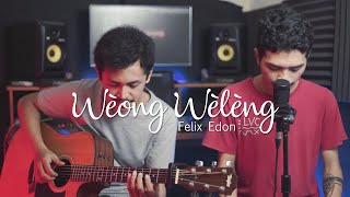 Weong Weleng  Felix Edon Cover feat Gerry Ngabut [upl. by Mays176]