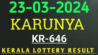 KERALA LOTTERY 23032024 KARUNYA KR646 RESULT [upl. by Aremus]