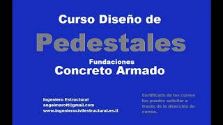 Diseño de Pedestales Fundaciones de Concreto Armado  Cursos Ingeniería Estructural pedestal [upl. by Elleinahc19]