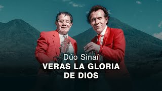 Duo Sinai │ Veras La Gloria De Dios Video Oficial [upl. by Sybley]