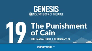 The Punishment of Cain Genesis 4924 Bible Study – Mike Mazzalongo  BibleTalktv [upl. by Bosson786]