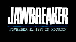 JAWBREAKER  19951111 in Houston TX [upl. by Dennison]