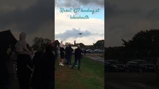 Rare A C17 landing at RAF Lakenheath [upl. by Anrym243]