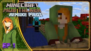 Minecraft Mob Talker Remake Pilot  Episode 1 [upl. by Eceirahs]