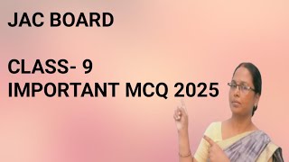 JAC BOARD  CLASS 9  IMPORTANT MCQ 2025 [upl. by Roswald]