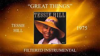 Tessie Hill  Great Things Filtered Instrumental [upl. by Dorine]