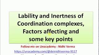 Lability and Inertness of Coordination complexes Factors affecting and some key points [upl. by Slosberg]